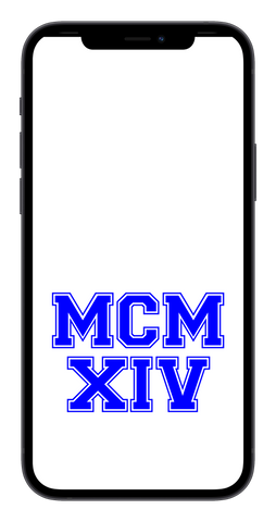 MCMXIV Phone Wallpaper (Choose Color)